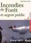 Incendies de fort et argent public