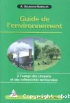 Guide de l'environnement :  l'usage des citoyens et des collectivits territoriales