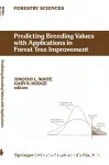 Predicting breeding values with applications in forest tree improvement