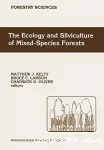 The ecology and silviculture of mixed-species forests