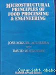 Microstructural principles of food processing and engineering