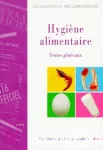 Hygine alimentaire. Textes gnraux