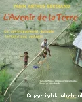 L'avenir de la terre. Le dveloppement durable racont aux enfants