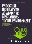 Endocrine regulations as adaptive mechanisms to the environment