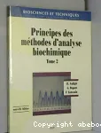 Principes des mthodes d'analyse biochimique. Vol. 2