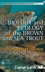 Biology and ecology of the brown and sea trout