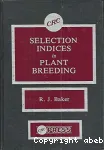 Selection indices in plant breeding