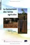 Le boisement des terres agricoles. Guide technique