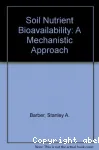 Soil nutrient bioavailability. A mechanism approach