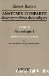 Anatomie compare des mammifres domestiques - Neurologie I - Systme nerveux central