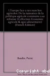 L'Europe face  ses marchs agricoles. De la naissance de la politique agricole commune  sa rforme