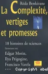 La complexit, vertiges et promesses : 18 histoires de sciences