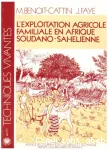 L'exploitation agricole familiale en Afrique Soudano-Sahlienne