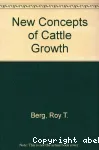 New concepts of cattle growth