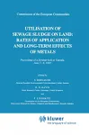 Utilisation of sewage sludge on land : rates of application and long-term effects of metals