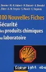 Aide-mmoire - 100 Nouvelles fiches de scurit des produits chimiques au laboratoire