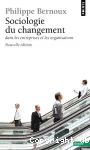 Sociologie du changement dans les entreprises et les organisations