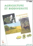 Agriculture et biodiversit. Un partenariat  valoriser