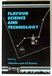 Flavour science and technology