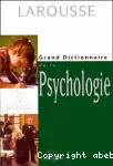 Grand dictionnaire de la psychologie