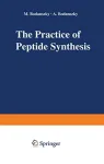 The practice of peptide synthesis