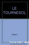 Le tournesol. Economie, origine, histoire, cologie, slection