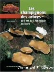 Les champignons des arbres de l'est de l'Amrique du Nord