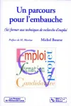 Un parcours pour l'embauche. (Se) former aux techniques de recherche d'emploi