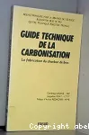 Guide technique de la carbonisation. La fabrication du charbon de bois