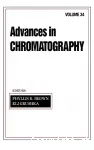 Advances in chromatography. Volume 34