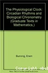 The physiological clock. Circadian rythms and biological chronometry