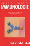 Atlas de poche d'immunologie. Bases, analyses biologiques, pathologies