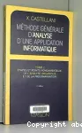 Mthode gnrale d'analyse d'une application informatique. Tome 2. Etapes et points fondamentaux de l'analyse organique et de la programmation