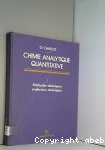 Chimie analytique quantitative. 1 - Mthodes chimiques et physico-chimiques