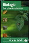 Biologie des plantes cultives. Organisation, physiologie de la nutrition