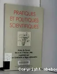 Pratiques et politiques scientifiques