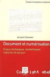 Document et numrisation: enjeux techniques, conomiques, culturels et sociaux