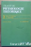 Trait de physiologie thorique. Tome 2 - De la cellule  l'homme