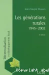 Les gnrations rurales 1945-2002. Dcentralisation et dveloppement local