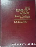 The ruminant animal, digestive physiology and nutrition