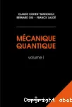 Mcanique quantique - Tome I