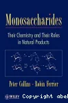 Monosaccharides. Their chemistry and their roles in natural products