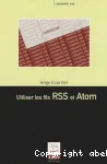 Utiliser les fils RSS et Atom