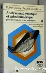 Analyse mathmatique et calcul numrique pour les sciences et les techniques. Volume 6 - Mthodes intgrales et numriques