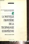 La nouvelle frontire de la technologie europenne