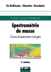 Spectromtrie de masse. Cours et exercices corrigs