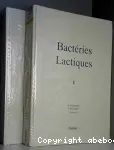 Bactries lactiques. Aspects fondamentaux et technologiques. Volume 2