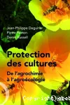 Protection des cultures. De l'agrochimie  l'agrocologie