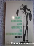 Plant breeding and genetics in horticulture