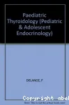 Pediatric thyroidology